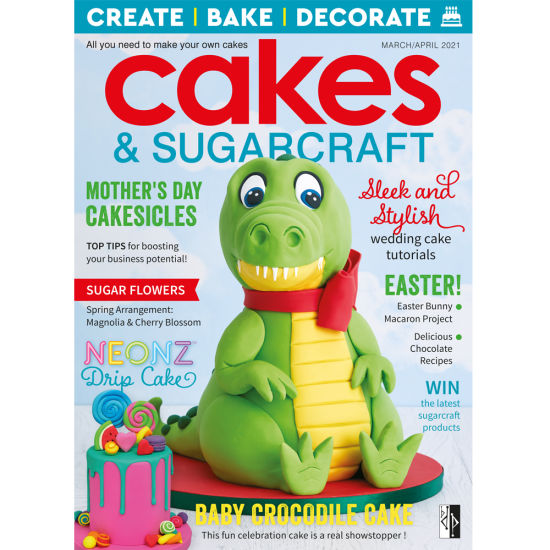 Cakes & Sugarcraft Magazine March/April 2021 (Issue 162)